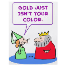 king gold isn't your color flyers