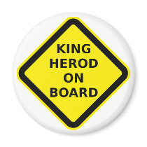 King Herod on Board Fridge Magnets