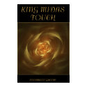KING MIDAS TOUCH posters by CoolBreezeLady KING MIDAS TOUCH posters
