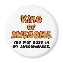 King of Awesome Refrigerator Magnets