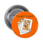 King of Chemo Pinback Button