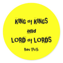 KING of KINGS andLORD of LORDS, Rev 19v16 stickers