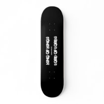King of Kings skateboards by kingdom_stuff King of Kings skateboards