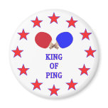 King of Ping Pong magnets