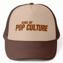 King Of Pop Culture Trucker Hat
