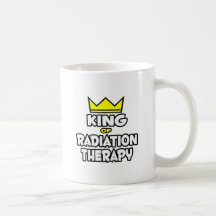 King of Radiation Therapy Coffee Mugs