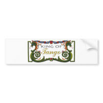 King of Tango exclusive design! Bumper Stickers
