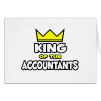 King of the Accountants Greeting Card
