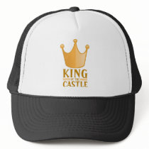 King of the castle trucker hats