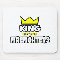 King of the Firefighters Mouse Pad