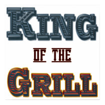 King of the Grill BBQ Saying Print posters