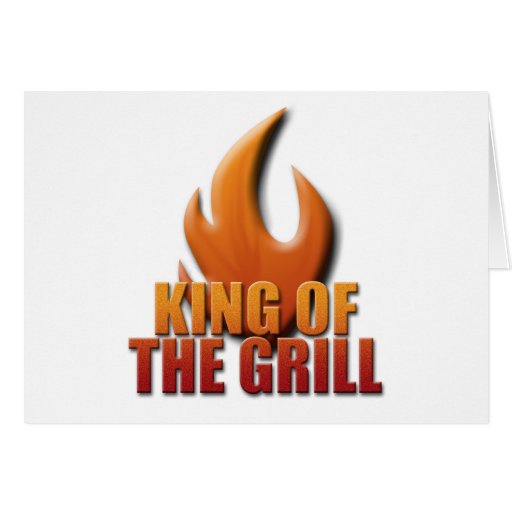 King of the Grill Greeting Cards