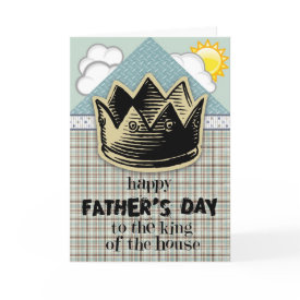 King of the House Father's Day Card
