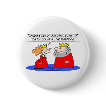 king queen mother lock up dissidents button