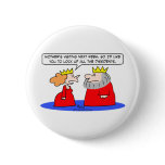 king queen mother lock up dissidents button