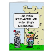 King replaced bagpiper with easy listening. cards