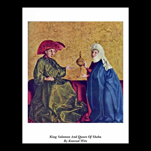 King Solomon And Queen Of Sheba By Konrad Witz Poster