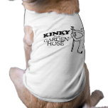 KINKY AS A GARDEN HOSE PET TEE SHIRT