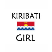 KIRIBATI GIRL t-shirts by flagshirt KIRIBATI GIRL t-shirts