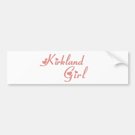 Kirkland Girl tee shirts Bumper Stickers