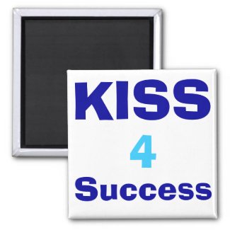 KISS 4 Success Refrigerator Magnets