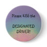 KISS - a Designated Driver button - Customized