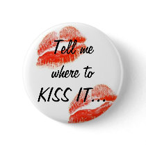 KISS IT... BUTTON