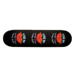 KISS ME because I need kissing badly! Skateboard Deck