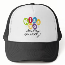 Kiss Me Birthday Trucker Hat