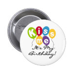 Kiss Me Birthday Pin
