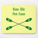 Kiss Me For Luck Kayak Mousepads