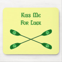 Kiss Me For Luck Kayak Mousepads