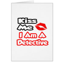Kiss Me...I Am A Detective Cards