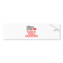 Kiss Me...I Am A Nurse Anesthetist bumper stickers