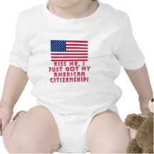 Kiss Me I Just Got My American Citizenship! T Shirts