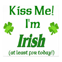 Kiss Me I"m Irish posters