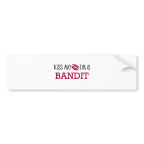 Kiss Me I'm a BANDIT bumper stickers by jobshirt Kiss Me I'm a BANDIT bumper stickers