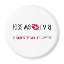 Kiss Me I'm a BASKETBALL PLAYER magnets