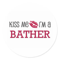 Kiss Me I'm a BATHER stickers by jobshirt Kiss Me I'm a BATHER stickers