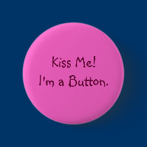 Kiss Me! I'm a Button. by osteele Kiss Me! I'm a Button.