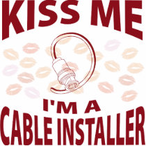 Kiss Me I'm A Cable Installer photo sculptures by 1000suns Kiss Me I'm A Cable Installer photo sculptures