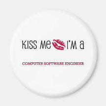 Kiss Me I'm a COMPUTER SOFTWARE ENGINEER Magnets