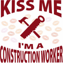 Kiss Me I'm A Construction Worker photo sculptures