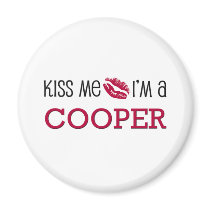 Kiss Me I'm a COOPER magnets by jobshirt Kiss Me I'm a COOPER magnets