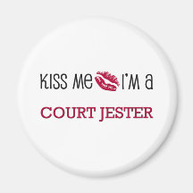 Kiss Me I'm a COURT JESTER Fridge Magnet