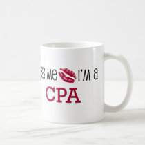 Kiss Me I'm a CPA mugs