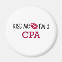 Kiss Me I'm a CPA Magnet