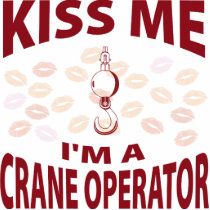 Kiss Me I'm A Crane Operator Photo Sculptures