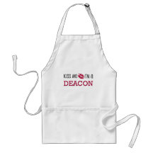 Kiss Me I'm a DEACON Apron