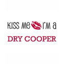Kiss Me I'm a DRY COOPER t-shirts